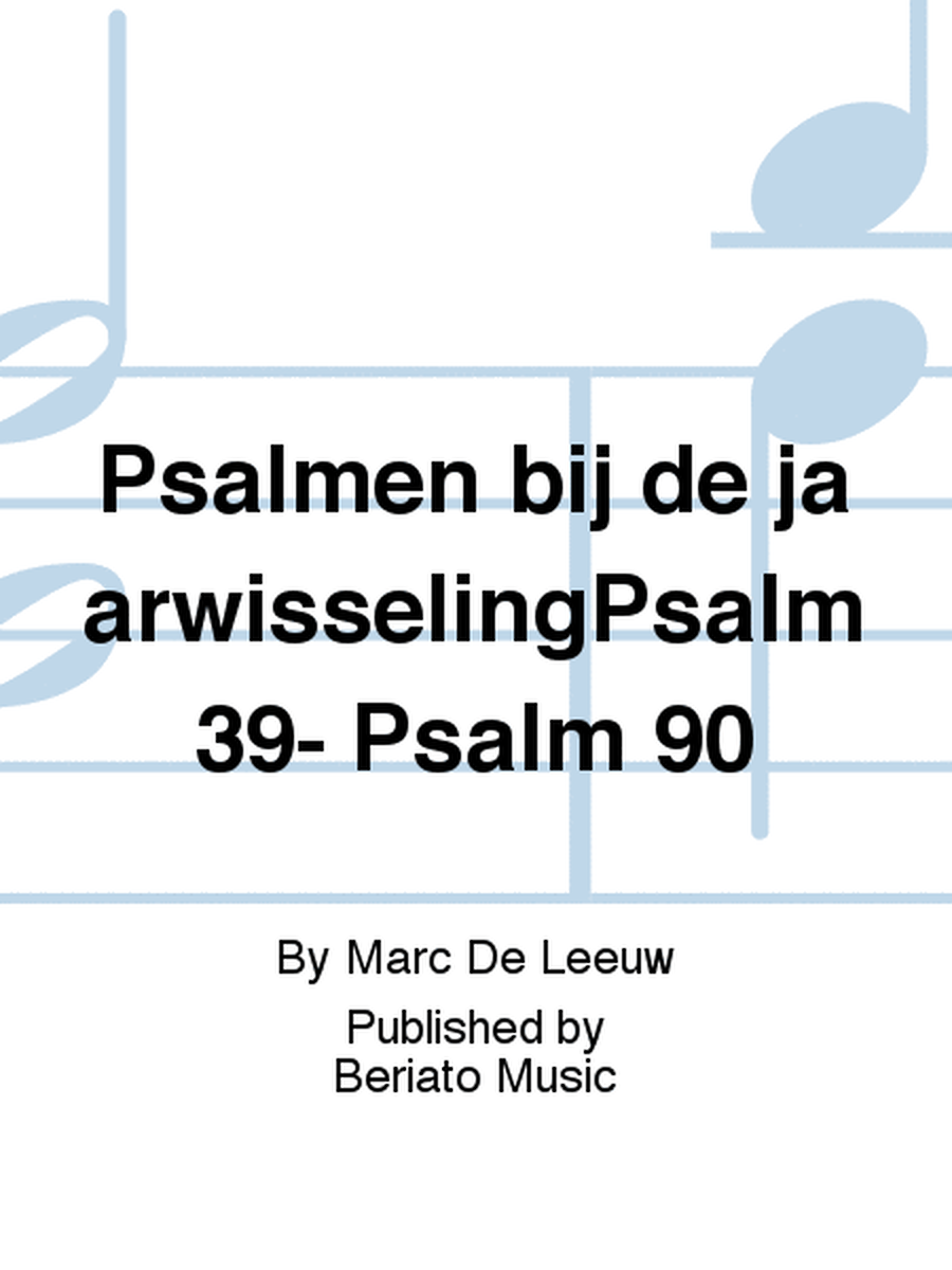 Psalmen bij de jaarwisselingPsalm 39- Psalm 90