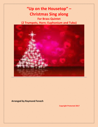 Book cover for Up on the Housetop - Christmas Sing along (For Brass Quintet - 2 Trumpets, Horn, Euphonium and Tuba)