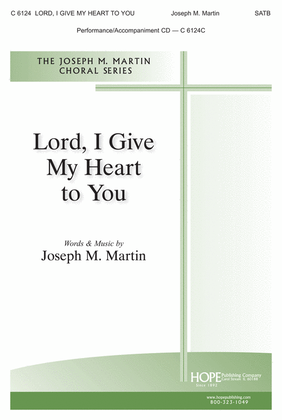 Book cover for Lord, I Give My Heart to You