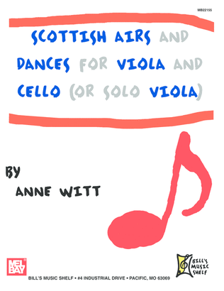 Scottish Airs and Dances for Viola & Cello (or Solo Viola)