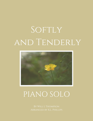 Softly and Tenderly (Jesus Is Calling) - Piano Solo