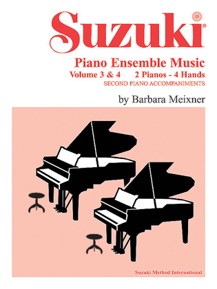 Book cover for Suzuki Piano Ensemble Music for Piano Duo, Volumes 3 & 4
