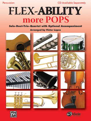 Flex-Ability More Pops -- Solo-Duet-Trio-Quartet with Optional Accompaniment