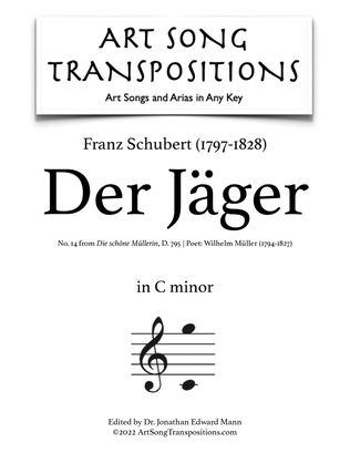 Book cover for SCHUBERT: Der Jäger (transposed to C minor)