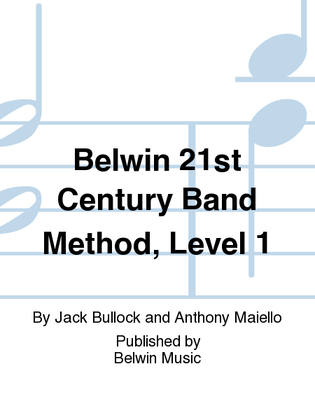 Book cover for Belwin 21st Century Band Method, Level 1