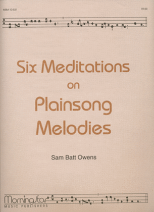 Book cover for Six Meditations on Plainsong Melodies