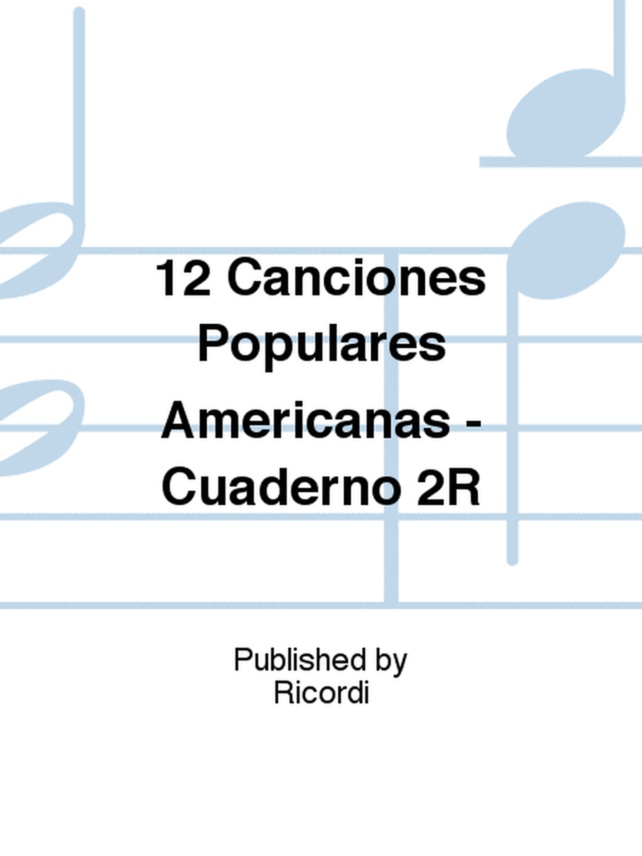 12 Canciones Populares Americanas - Cuaderno 2R