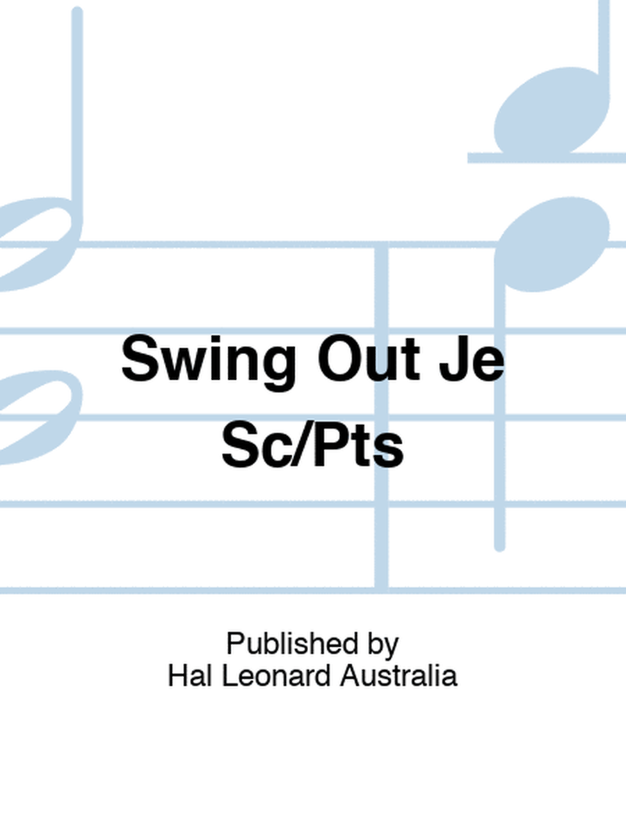 Swing Out Je Sc/Pts