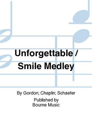 Book cover for Unforgettable / Smile Medley