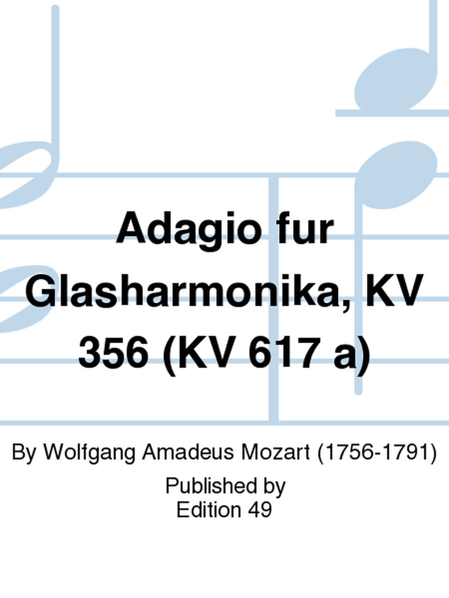 Adagio fur Glasharmonika, KV 356 (KV 617 a)