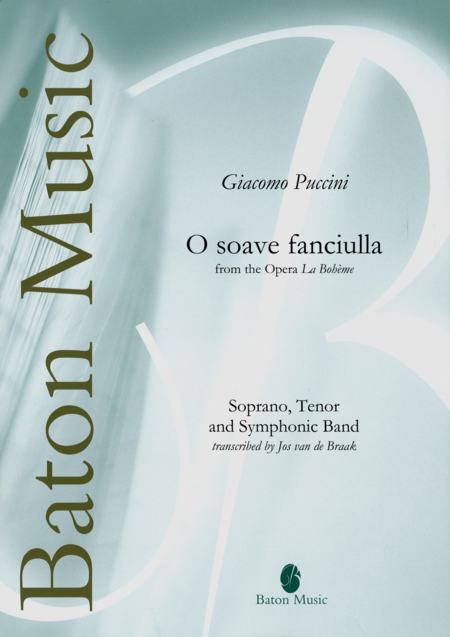 Giacomo Puccini : O soave fanciulla