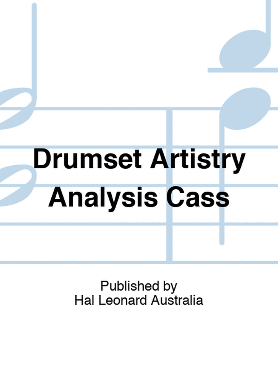 Drumset Artistry Analysis Cass