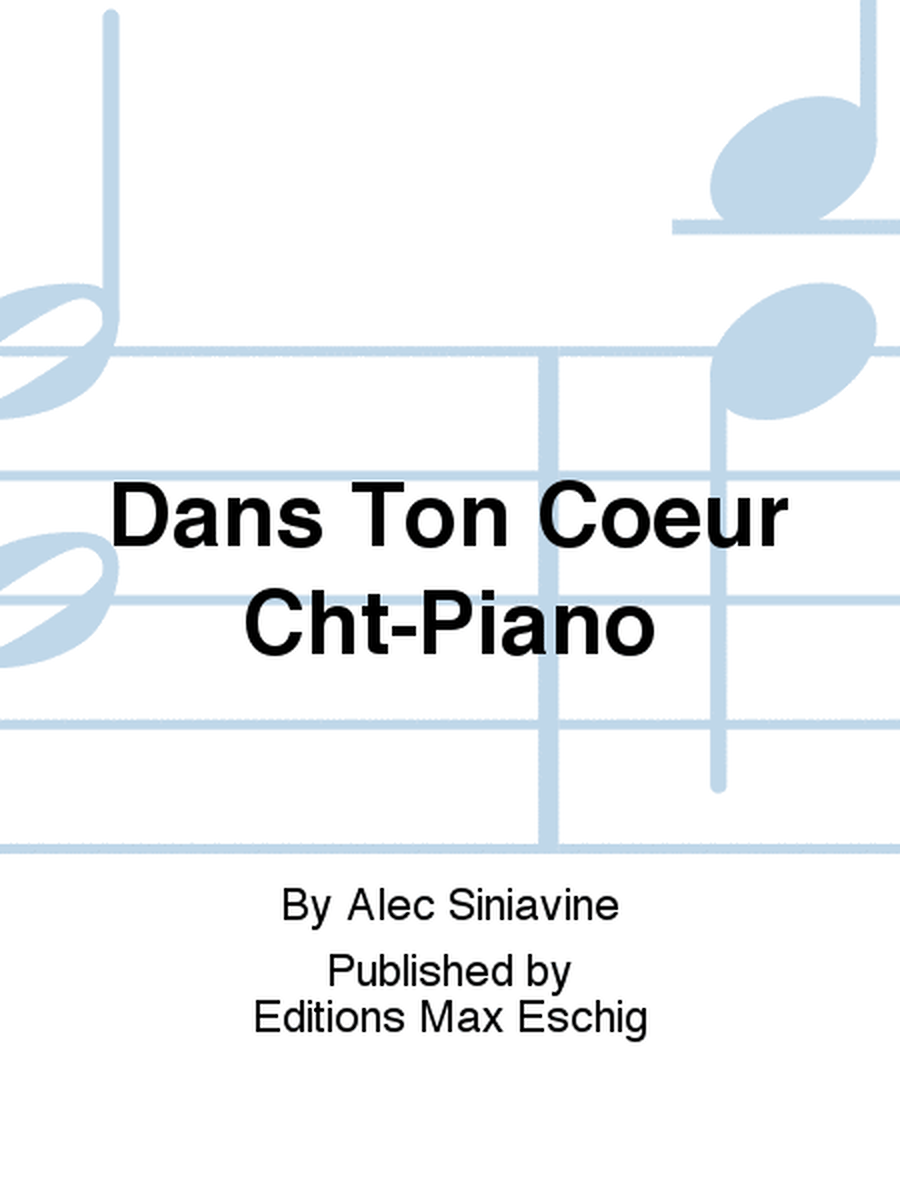 Dans Ton Coeur Cht-Piano