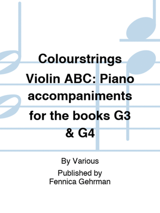 Book cover for Colourstrings Violin ABC: Piano accompaniments for the books G3 & G4