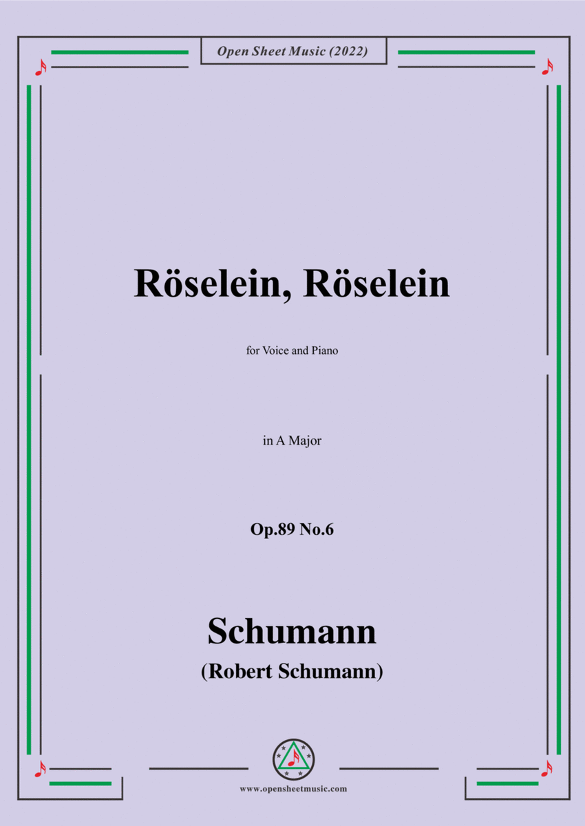 Schumann-Roselein,Roselein,Op.89 No.6 in A Major,for Voice and Piano