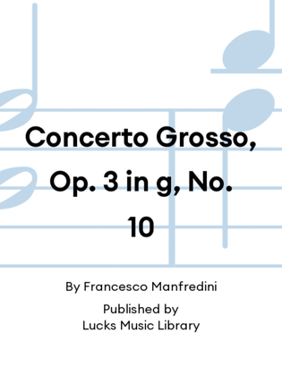 Book cover for Concerto Grosso, Op. 3 in g, No. 10