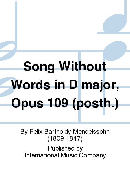 Song Without Words in D major, Opus 109 (posth.)