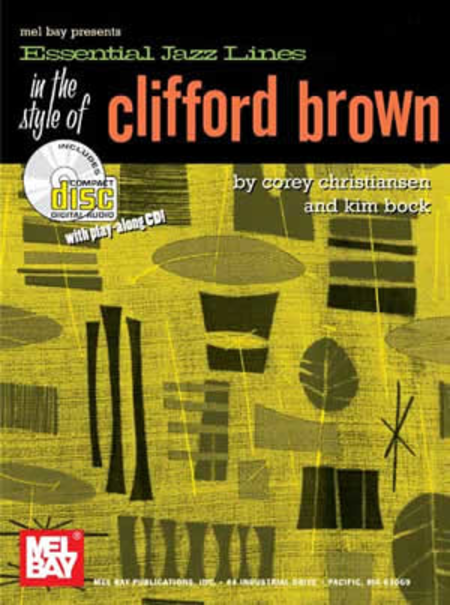 Essential Jazz Lines in the Style of Clifford Brown, Bb Edition