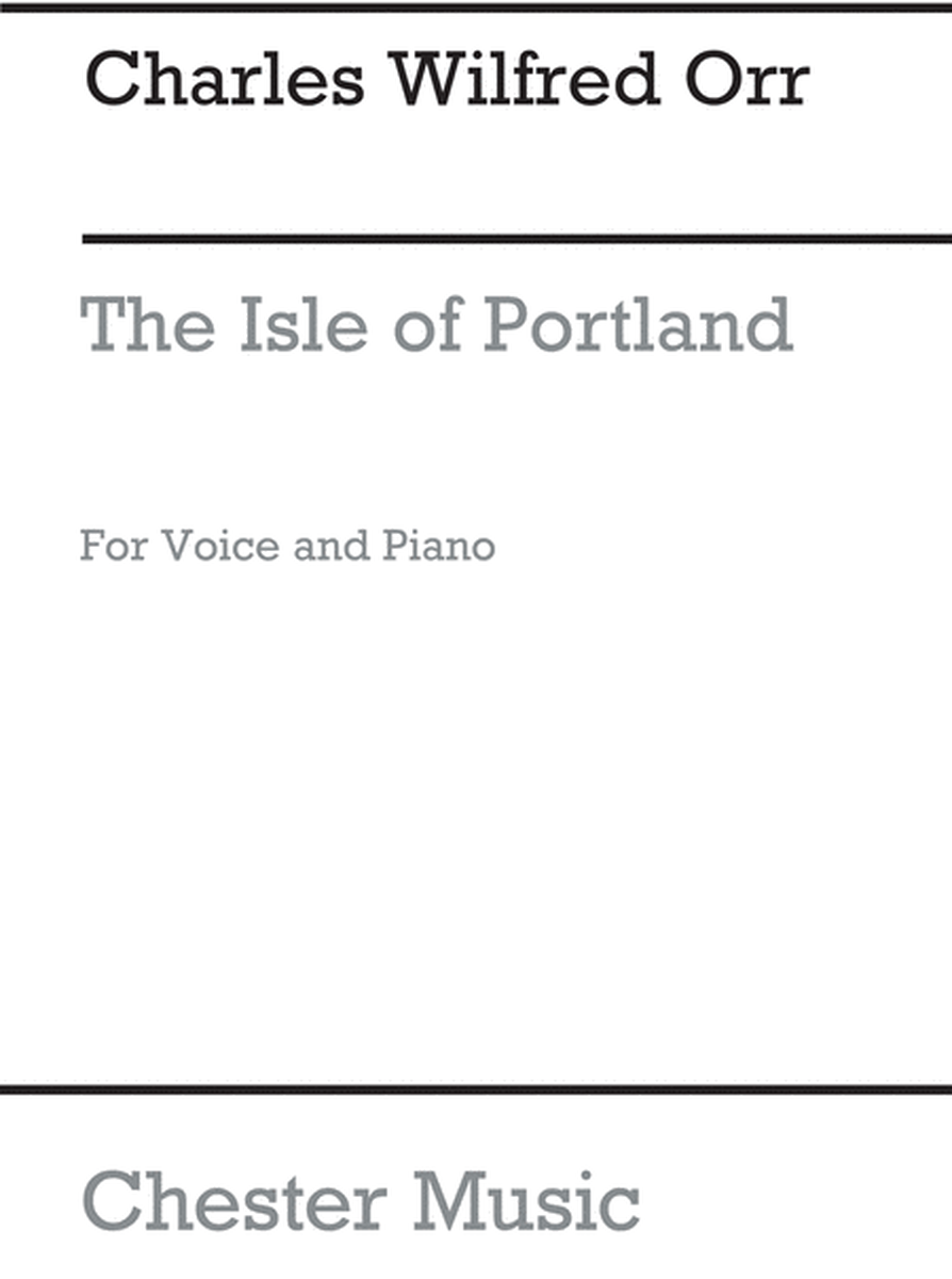 The Isle Of Portland for High Voice and Piano