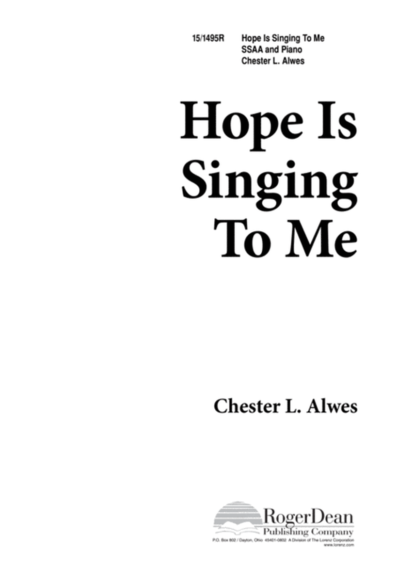 Hope Is Singing to Me