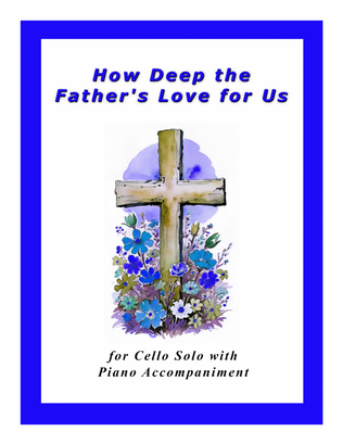 Book cover for How Deep The Father's Love For Us