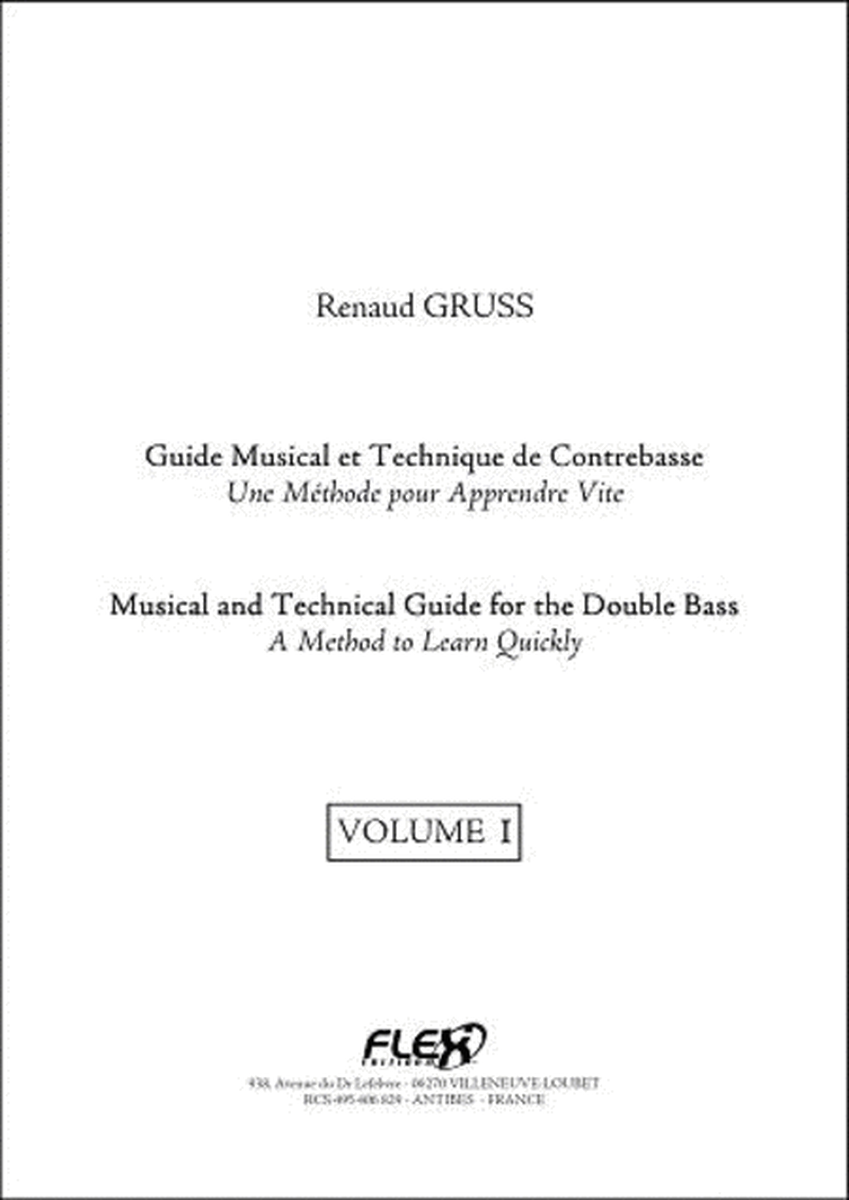 Musical And Technical Guide For The Double Bass - A Method To Learn Quickly - Volume I