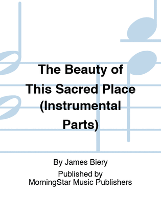 Book cover for The Beauty of This Sacred Place (Instrumental Parts)