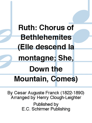 Book cover for Ruth: Chorus of Bethlehemites (Elle descend la montagne; She, Down the Mountain, Comes)