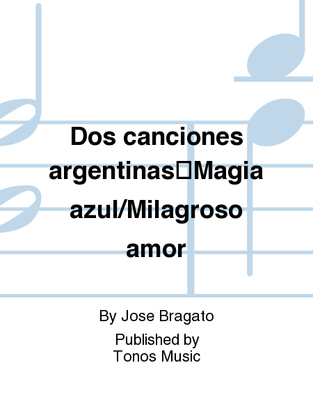 Dos Canciones argentinas