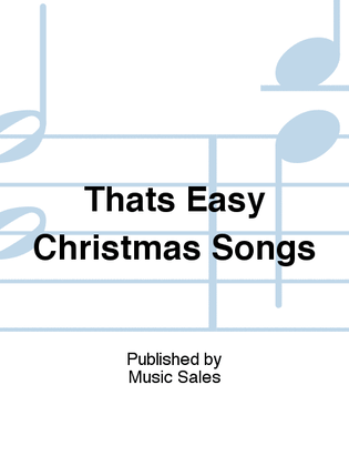 Book cover for Thats Easy Christmas Songs