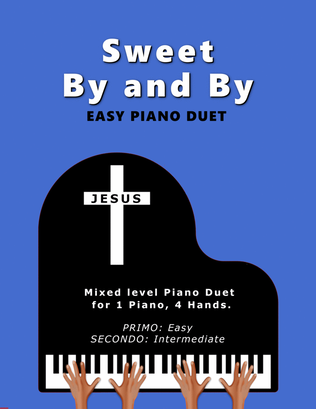 Book cover for Sweet By and By (Easy 1 Piano, 4 Hands Duet)