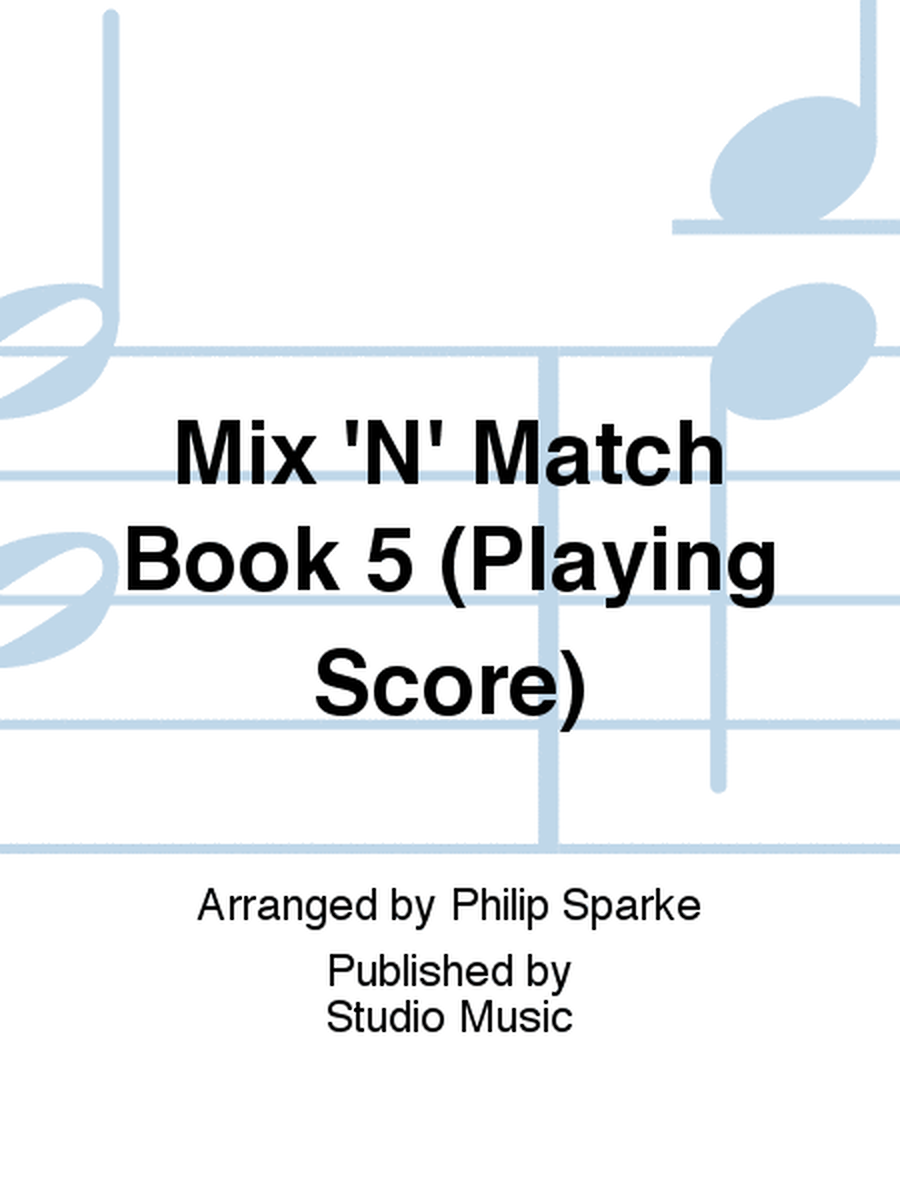 Mix 'N' Match Book 5 (Playing Score)