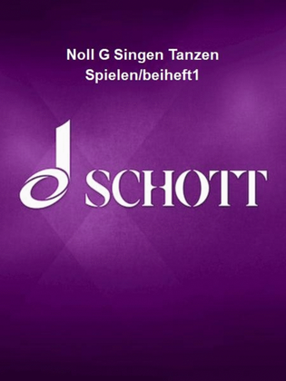 Book cover for Noll G Singen Tanzen Spielen/beiheft1