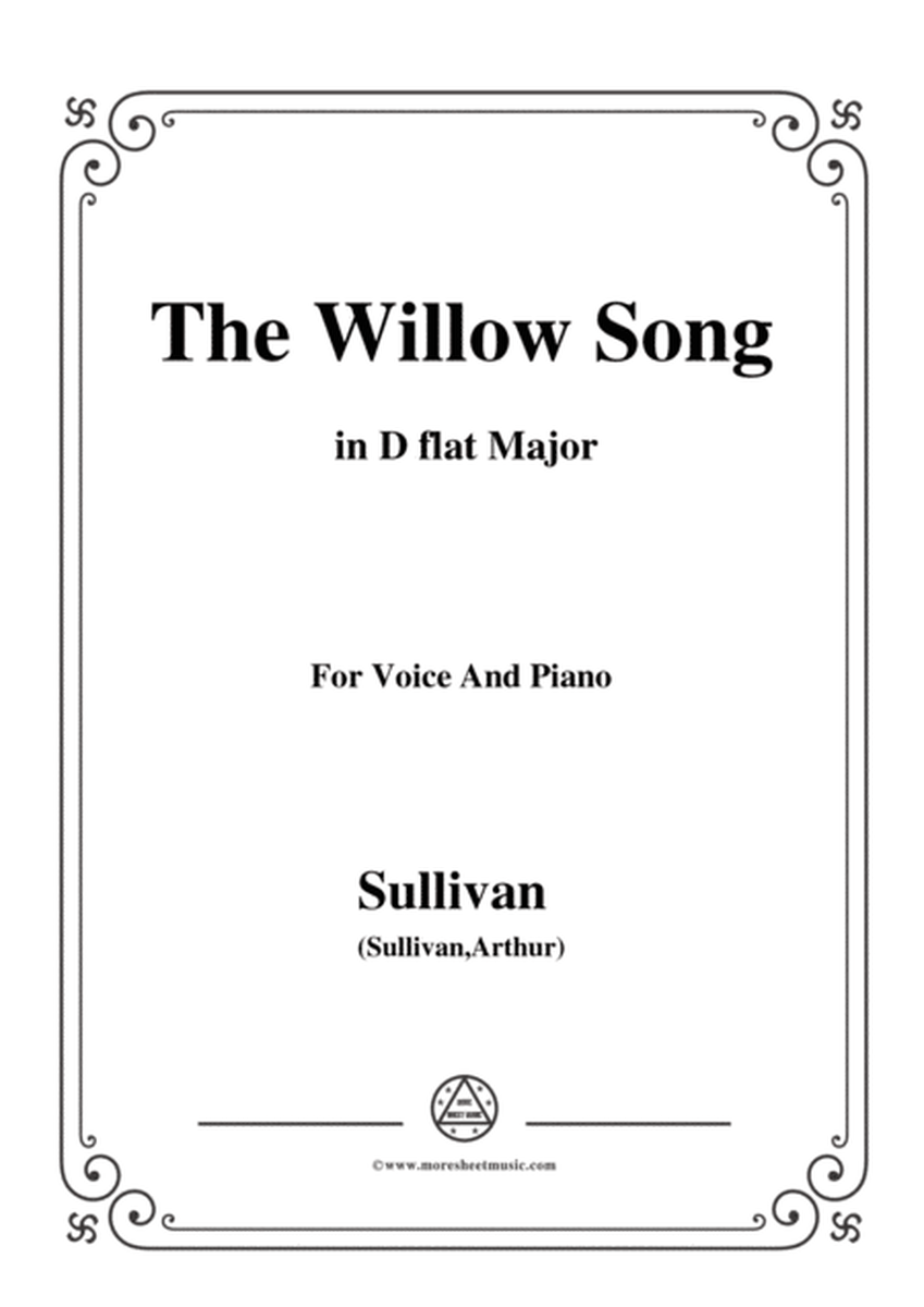 Sullivan-The Willow Song in D flat Major, for Voice and Piano image number null