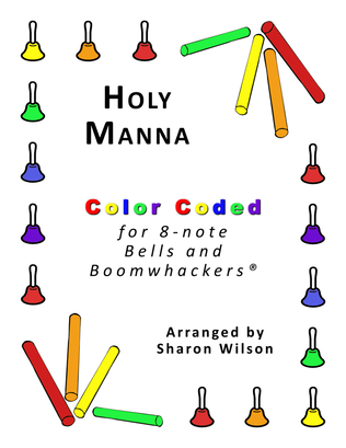 Book cover for Holy Manna (for 8-note Bells and Boomwhackers with Color Coded Notes)