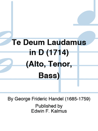 Book cover for Te Deum Laudamus in D (1714) (Alto, Tenor, Bass)