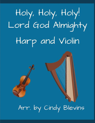 Book cover for Holy, Holy, Holy! Lord God Almighty, for Harp and Violin