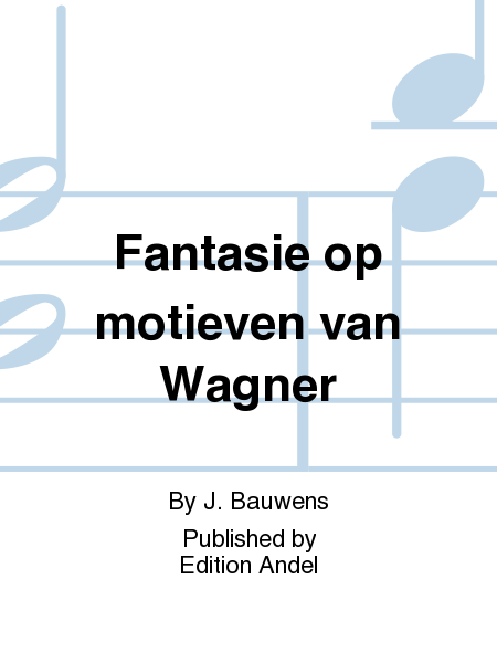 Fantasie op motieven van Wagner