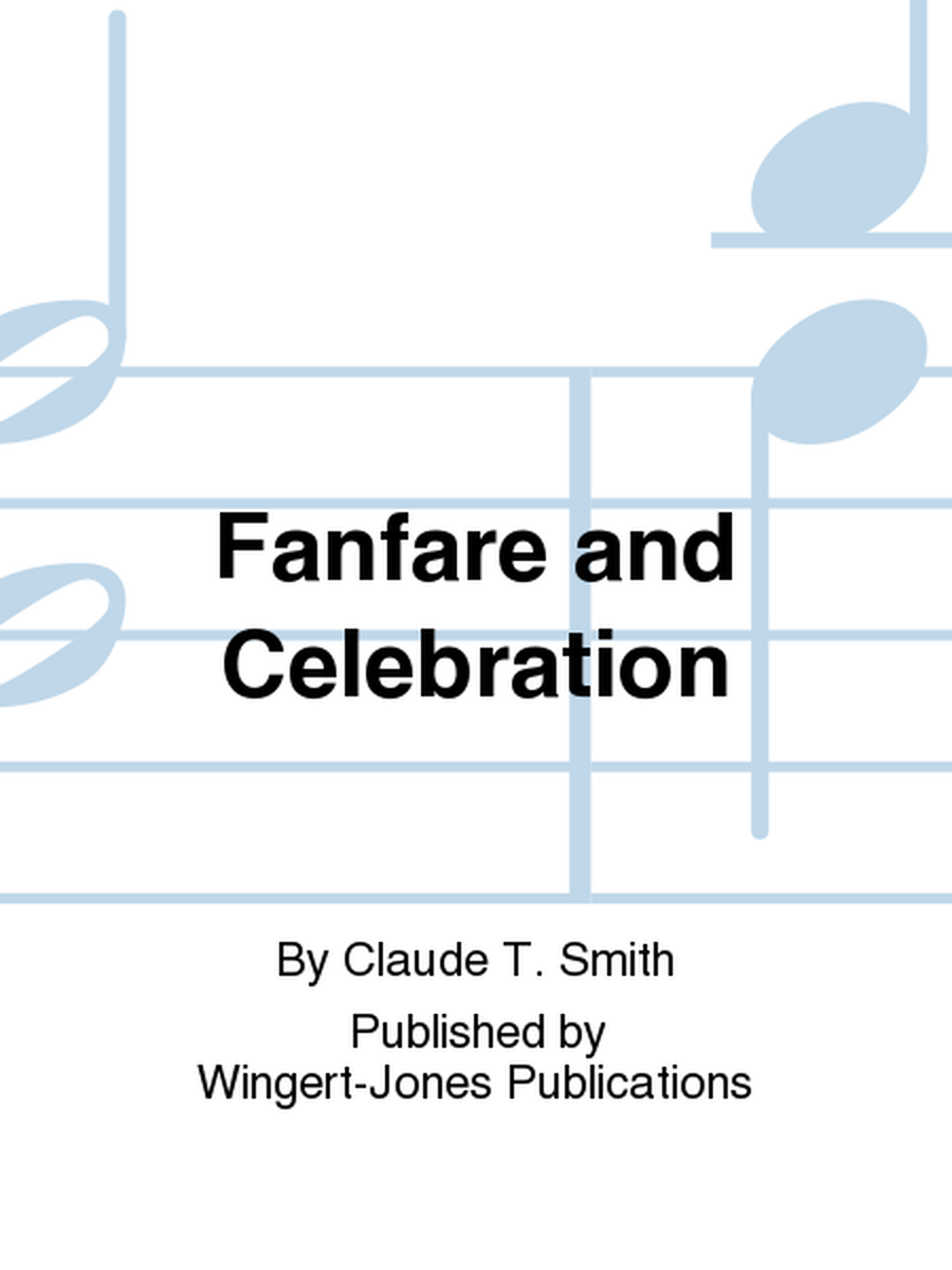 Fanfare and Celebration