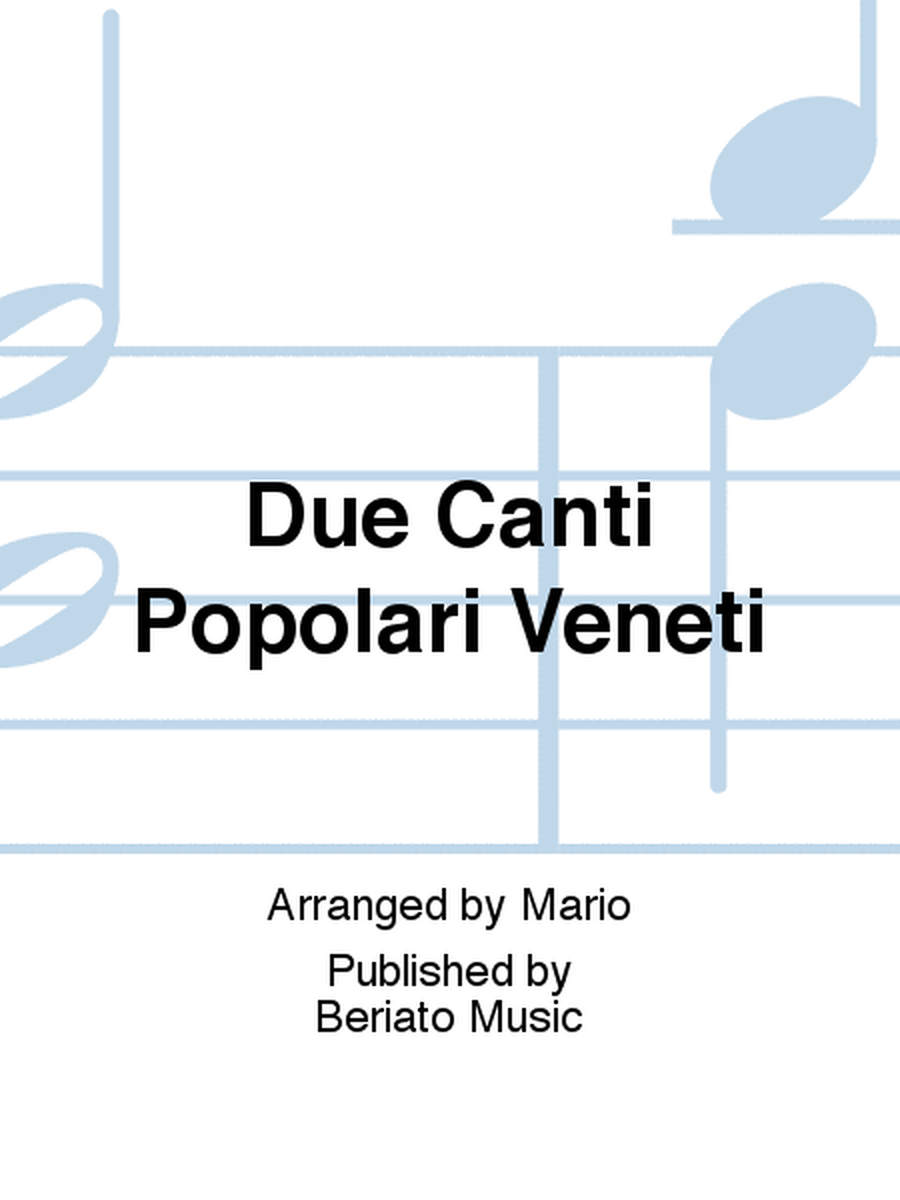 Due Canti Popolari Veneti