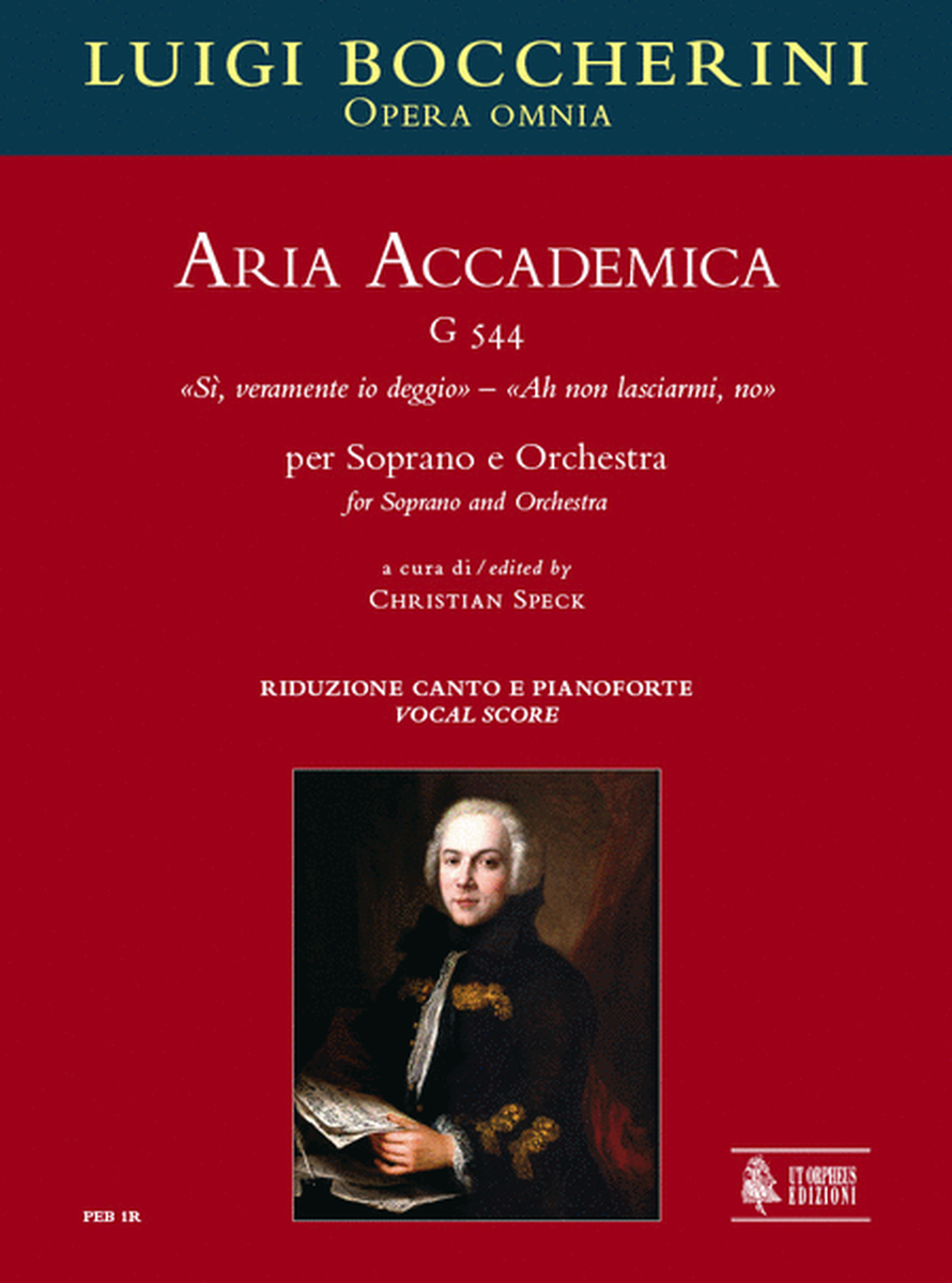 Aria Accademica G 544 "Sì, veramente io deggio" – "Ah non lasciarmi, no" for Soprano and Orchestra