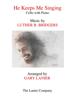 Book cover for HE KEEPS ME SINGING (Cello & Piano with Score/Part)