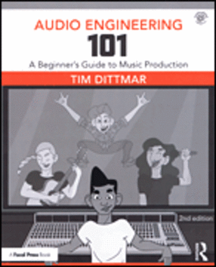Book cover for Audio Engineering 101 – 2nd Edition