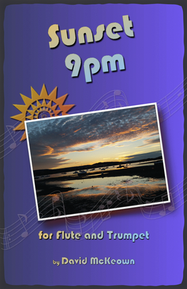 Sunset 9pm, for Flute and Trumpet Duet