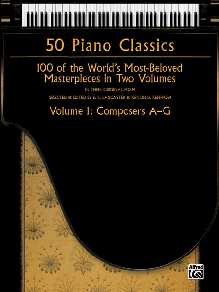 50 Piano Classics -- Composers A-G, Volume 1