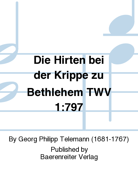 Die Hirten bei der Krippe zu Bethlehem TWV 1:797