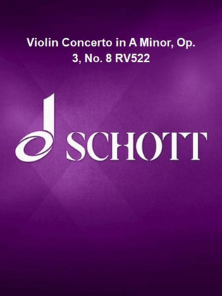 Violin Concerto in A Minor, Op. 3, No. 8 RV522