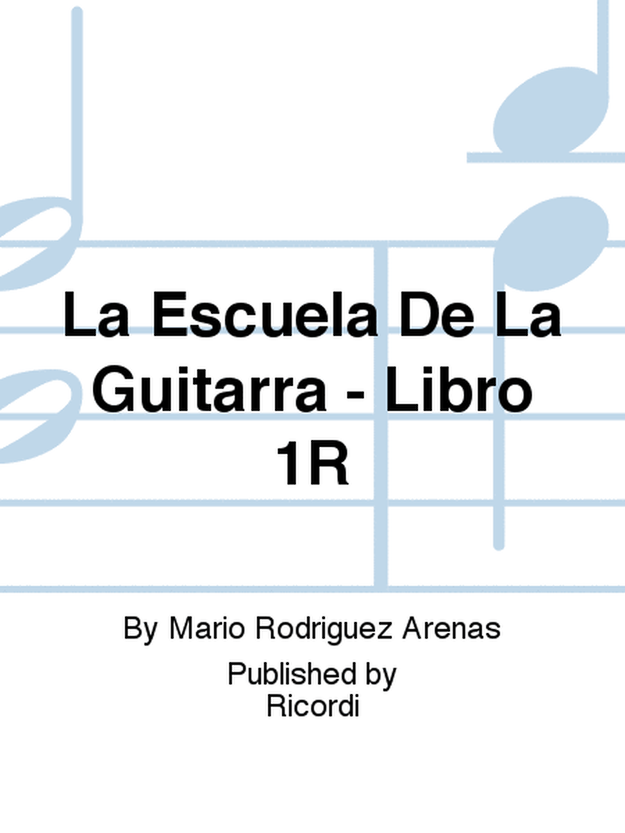 La Escuela De La Guitarra - Libro 1R