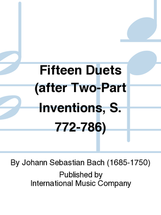 Book cover for Fifteen Duets (After Two-Part Inventions, S. 772-786)