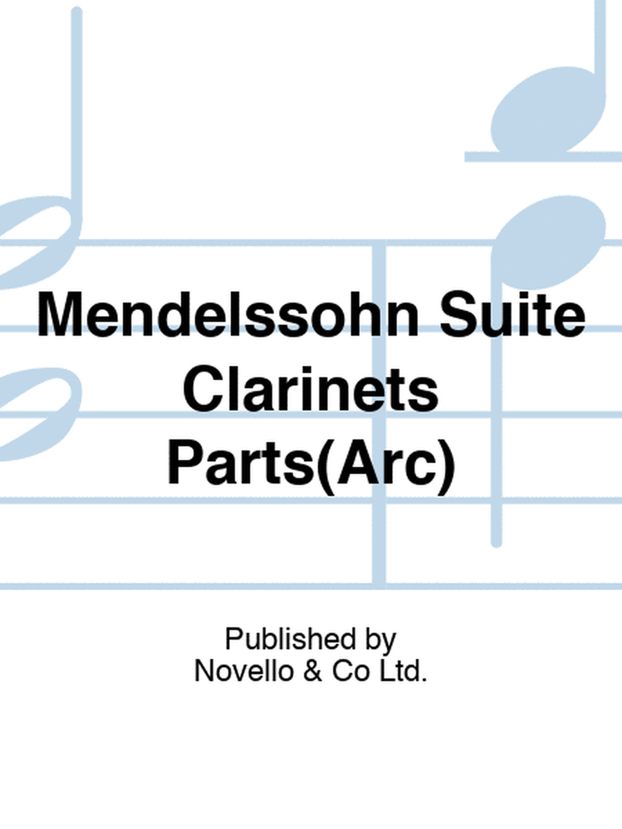Mendelssohn Suite Clarinets Parts(Arc)